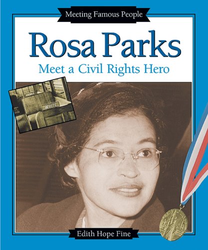 Stock image for Rosa Parks: Meet a Civil Rights Hero (Meeting Famous People) for sale by Irish Booksellers