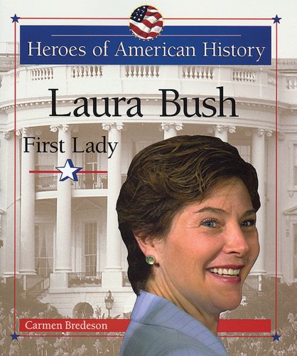 Imagen de archivo de Laura Bush : First Lady a la venta por Better World Books