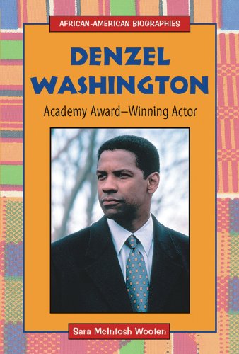 Stock image for Denzel Washington: Academy Award-Winning Actor (African-American Biographies) for sale by Books of the Smoky Mountains