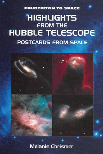 Stock image for Highlights from the Hubble Telescope: Postcards from Space (Countdown to Space) for sale by WorldofBooks