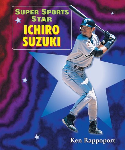 Stock image for Super Sports Star Ichiro Suzuki for sale by Library House Internet Sales