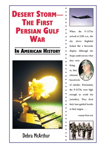 9780766021495: Desert Storm: The First Persian Gulf War in American History