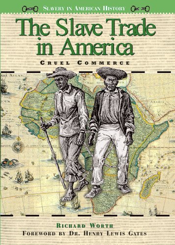 Beispielbild fr The Slave Trade in America: Cruel Commerce (Slavery in American History) zum Verkauf von Wonder Book