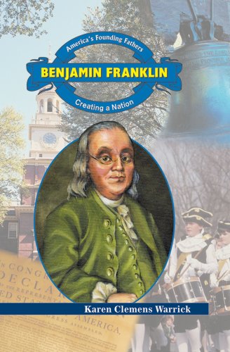 Stock image for Benjamin Franklin: Creating a Nation (America's Founding Fathers) for sale by Lot O'Books