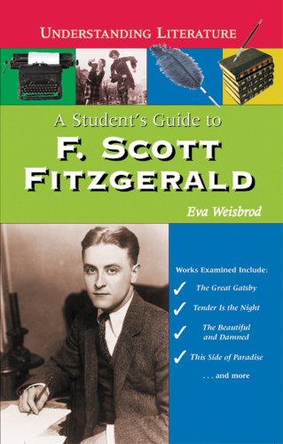 Beispielbild fr A Student's Guide to F. Scott Fitzgerald (Understanding Literature) zum Verkauf von Wonder Book