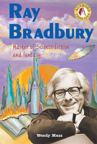 Imagen de archivo de Ray Bradbury: Master of Science Fiction and Fantasy (Authors Teens Love) a la venta por Nelson Freck