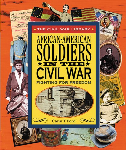 Stock image for African-American Soldiers in the Civil War: Fighting for Freedom (Civil War Library) for sale by Books of the Smoky Mountains