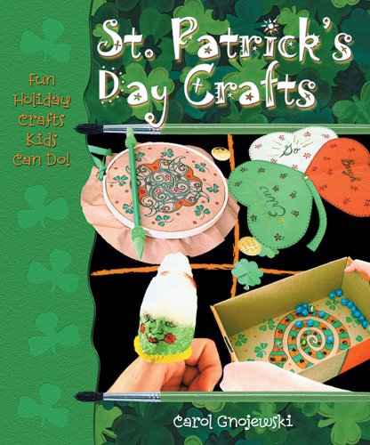 Stock image for St. Patrick's Day Crafts (Fun Holiday Crafts Kids Can Do!) for sale by SecondSale