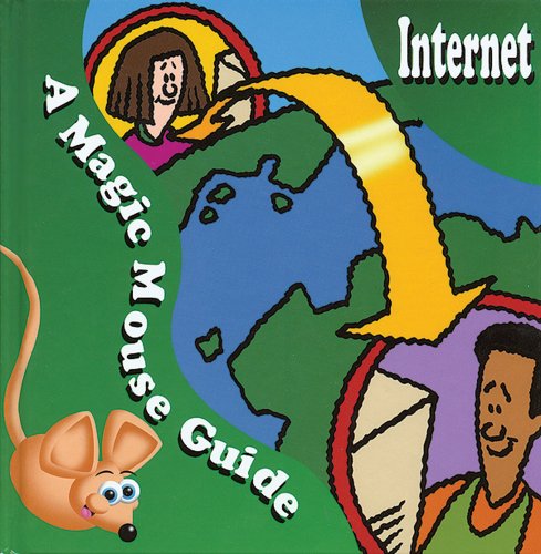 9780766022607: Internet: A Magic Mouse Guide