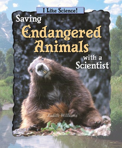 Imagen de archivo de Saving Endangered Animals with a Scientist a la venta por Better World Books