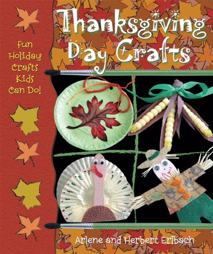 Stock image for Thanksgiving Day Crafts (Fun Holiday Crafts Kids Can Do!) for sale by More Than Words