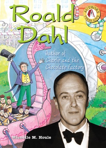 9780766023536: Roald Dahl: Author of Charlie And the Chocolate Factory (Authors Teens Love)