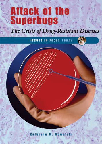 Imagen de archivo de Attack of the Superbugs : The Crisis of Drug-Resistant Diseases a la venta por Better World Books