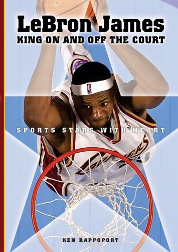 Beispielbild fr LeBron James : King on and off the Court zum Verkauf von Better World Books