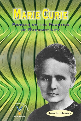 Beispielbild fr Marie Curie: Pioneer on the Frontier of Radioactivity zum Verkauf von ThriftBooks-Dallas