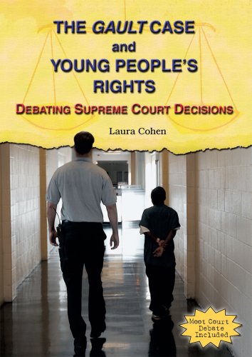 Stock image for The Gault Case and Young People's Rights : Debating Supreme Court Decisions for sale by Better World Books