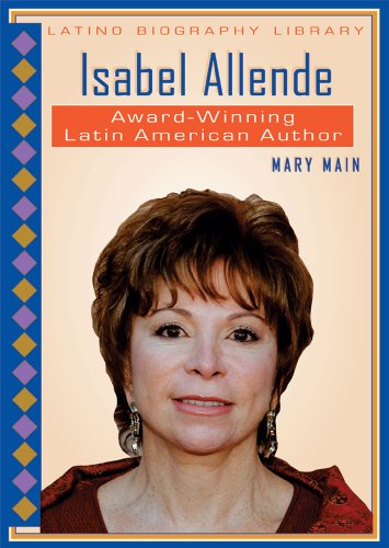 Isabel Allende: Award-Winning Latin American Author (Latino Biography Library)