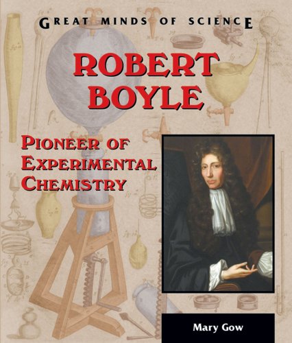 Beispielbild fr Robert Boyle : Pioneer of Experimental Chemistry zum Verkauf von Better World Books