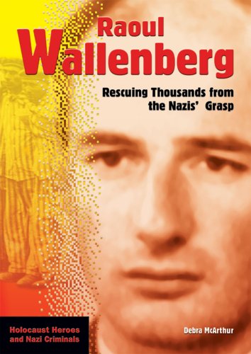 Beispielbild fr Raoul Wallenberg : Rescuing Thousands from the Nazis' Grasp zum Verkauf von Better World Books