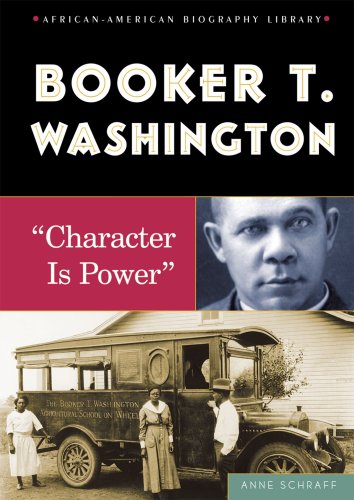 Imagen de archivo de Booker T. Washington: "Character Is Power" (African-American Biography Library) a la venta por SecondSale