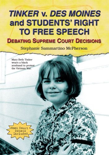 Beispielbild fr Tinker V. des Moines and Students' Right to Free Speech : Debating Supreme Court Decisions zum Verkauf von Better World Books