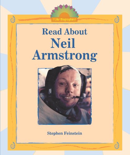 Beispielbild fr Read About Neil Armstrong (I Like Biographies!) zum Verkauf von Booksavers of MD