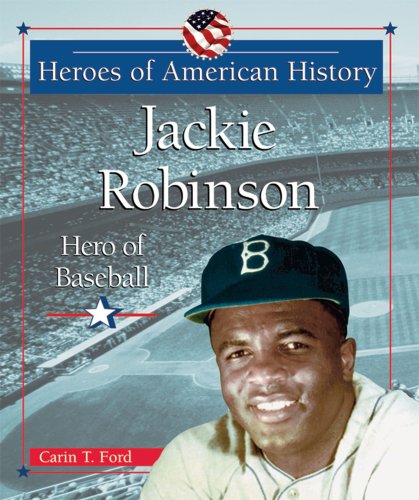 Stock image for Jackie Robinson: Hero of Baseball (Heroes of American History) for sale by Irish Booksellers