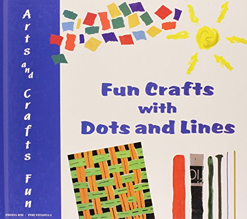 Stock image for Fun Crafts with Dots and Lines for sale by Better World Books