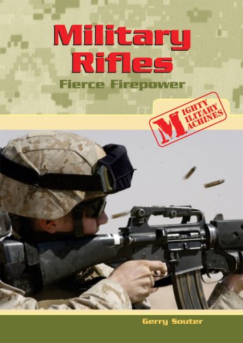 Stock image for Military Rifles : Fierce Firepower for sale by Better World Books