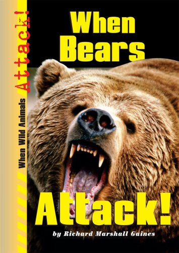 Stock image for When Bears Attack! for sale by Better World Books