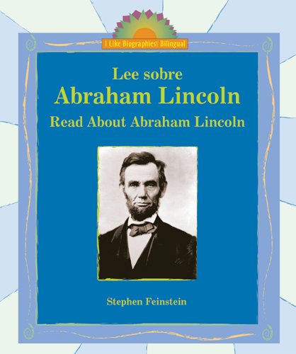 Beispielbild fr Lee Sobre Abraham Lincoln / Read about Abraham Lincoln zum Verkauf von Better World Books