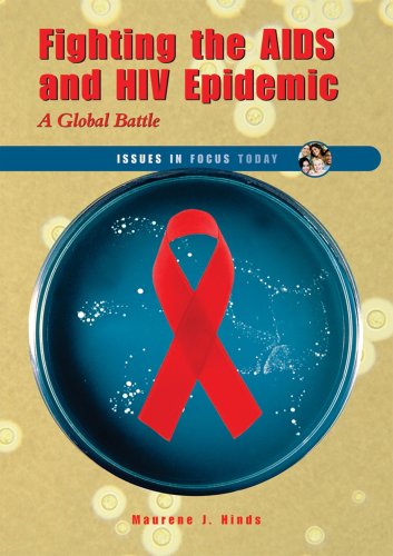 Stock image for Fighting the AIDS and HIV Epidemic : A Global Battle for sale by Better World Books