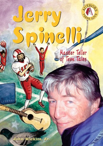 Stock image for Jerry Spinelli: Master Teller of Teen Tales (Authors Teens Love) for sale by More Than Words