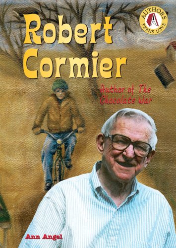 Robert Cormier: Author of the Chocolate War (Authors Teens Love) (9780766027190) by Angel, Ann