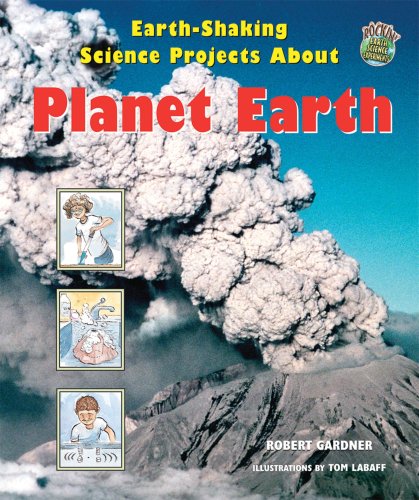 Stock image for Earth-Shaking Science Projects about Planet Earth for sale by Better World Books