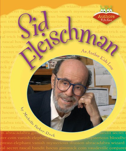 Beispielbild fr Sid Fleischman: An Author Kids Love (Authors Kids Love) zum Verkauf von DENNIS GALLEMORE