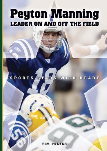 Imagen de archivo de Peyton Manning: Leader On and Off the Field a la venta por ThriftBooks-Dallas