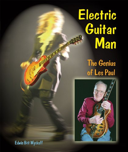 Beispielbild fr Electric Guitar Man : The Genius of les Paul zum Verkauf von Better World Books