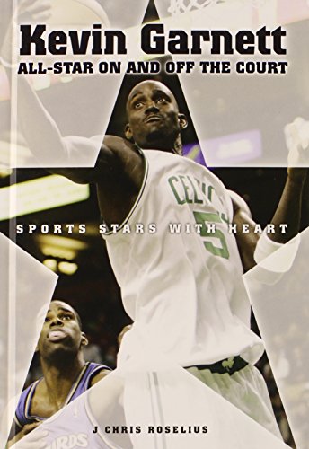 9780766028630: Kevin Garnett: All-Star on and off the Court (Sports Stars With Heart)