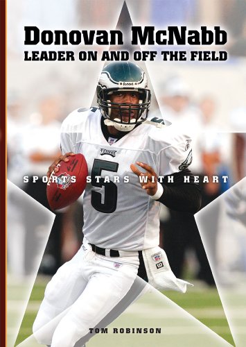 Imagen de archivo de Donovan McNabb: Leader on and Off the Field (Sports Stars with Heart (Hardcover)) a la venta por ThriftBooks-Atlanta