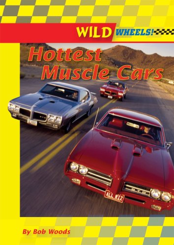 Stock image for Hottest Muscle Cars (Wild Wheels!) for sale by SecondSale