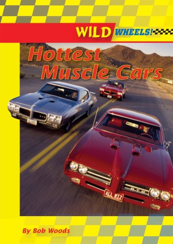 Stock image for Hottest Muscle Cars (Wild Wheels!) for sale by Jenson Books Inc