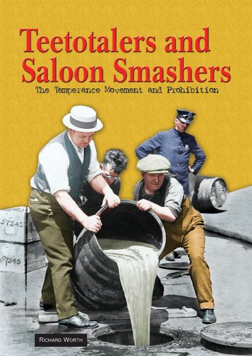 Beispielbild fr Teetotalers and Saloon Smashers : The Temperance Movement and Prohibition zum Verkauf von Better World Books