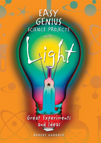 Beispielbild fr Easy Genius Science Projects with Light: Great Experiments and Ideas zum Verkauf von Bookmonger.Ltd