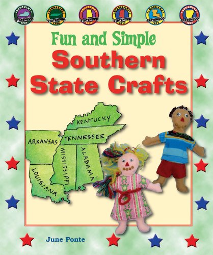 Imagen de archivo de Fun and Simple Southern State Crafts : Kentucky, Tennessee, Alabama, Mississippi, Louisiana, and Arkansas a la venta por Better World Books