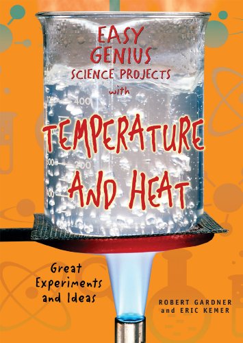 Beispielbild fr Easy Genius Science Projects with Temperature and Heat : Great Experiments and Ideas zum Verkauf von Better World Books
