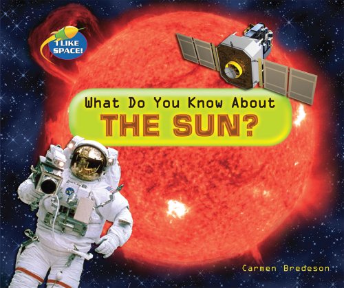 Stock image for What Do You Know about the Sun? for sale by Better World Books