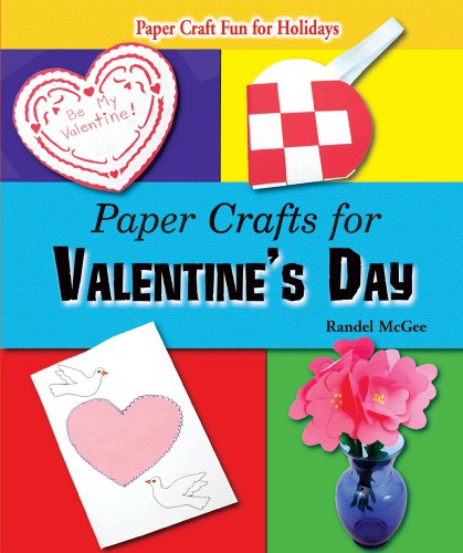 9780766029484: Paper Crafts for Valentine's Day (Paper Craft Fun for Holidays)