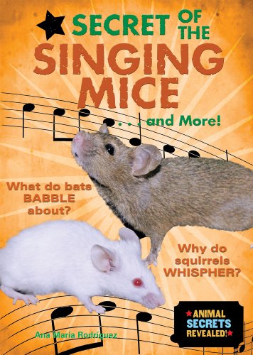 9780766029569: Secret of the Singing Mice... and More! (Animal Secrets Revealed!)