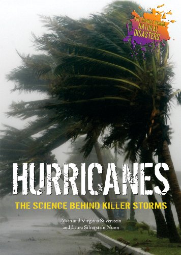 Beispielbild fr Hurricanes: The Science Behind Killer Storms (The Science Behind Natural Disasters) zum Verkauf von Once Upon A Time Books